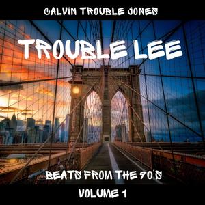 Trouble Lee Beats From The 90's Volume 1