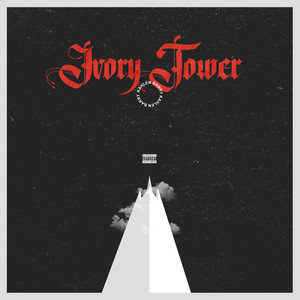 Ivory Tower (Explicit)