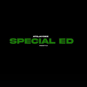 Special Ed Freestyle (Explicit)