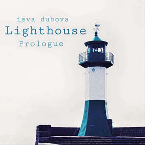 Lighthouse - Prologue