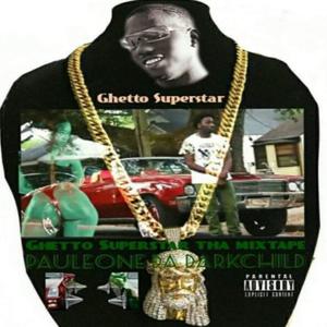 Ghetto Superstar (Explicit)