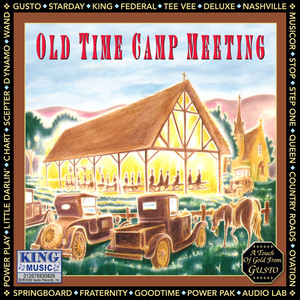 Old Time Camp Meeting (Original Gusto Recordings)