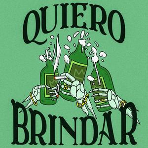 Quiero Brindar (feat. Beat Paradiso & Picho) [Explicit]