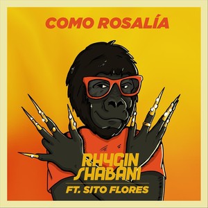 Como Rosalía(feat. Sito Flores)