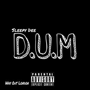 D.U.M (Explicit)