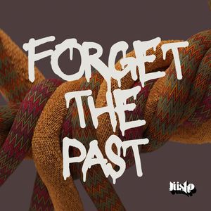 Forget the Past