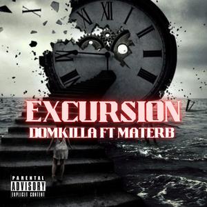 Excursion (feat. Mater b) [Explicit]