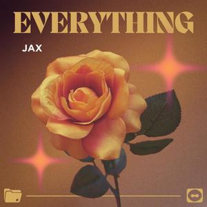 Everything (feat. JAXXX)