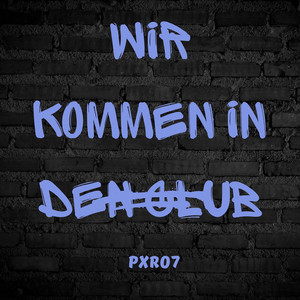 Wir Kommen in Den Club (Explicit)