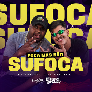 Foca Mas Não Sufoca (Explicit)