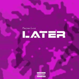 Later (Explicit)