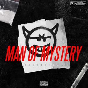 Man Of Mystery (Explicit)