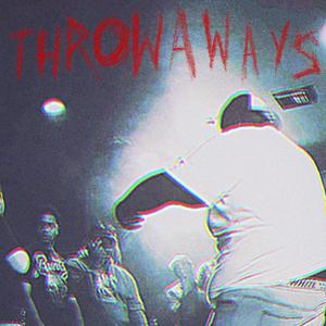 THROWAWAYS (Explicit)