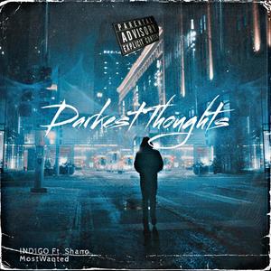 Darkest Thoughts (feat. 1ND1GO) [Explicit]