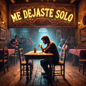 ME DEJASTE SOLO (feat. Yil Way & Denyel)