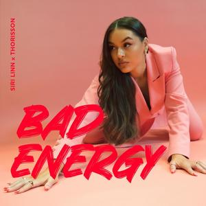 Bad Energy (Explicit)