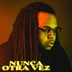 Nunca Otra Vez(feat. Microwave_T90) (Explicit)
