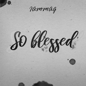 Blessings Freestyle (Explicit)