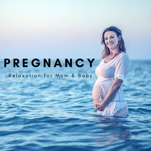 Pregnancy: Soothing Sounds for Meditation, Relaxation for Mom & Baby