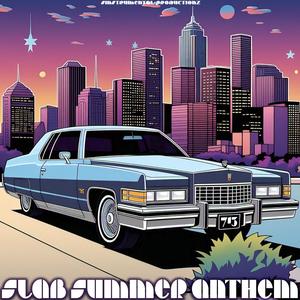 Slab Summer Anthem
