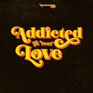 Addicted to Your Love (feat. Superstar Lamar)