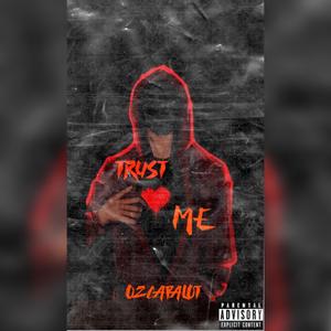 Trust Me (Explicit)