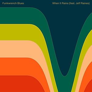 When It Rains (feat. Jeff Raines)