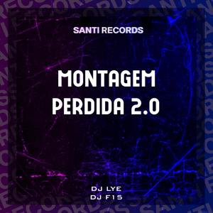 Montagem Perdida 2.0 (Explicit)