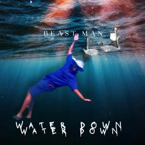 Water Down (Explicit)