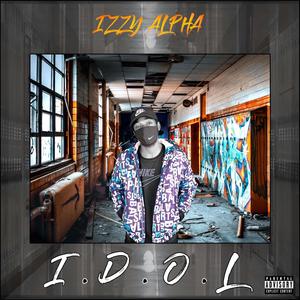 I.D.O.L (I Dropped Out Late) EP [Explicit]