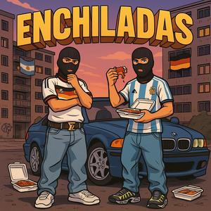 ENCHILADAS (feat. YNISS) (Explicit)
