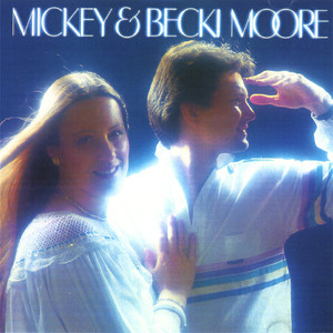 Mickey and Becki Moore