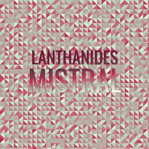 Lanthanides Mistral