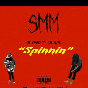 Spinnin (feat. Lil Acie) (Explicit)