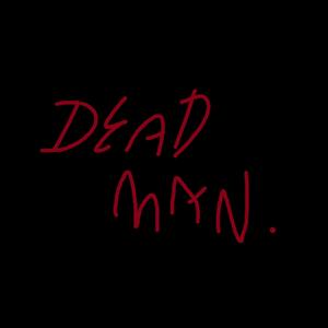 Dead Man (feat. NunuGang Smoke) (Explicit)