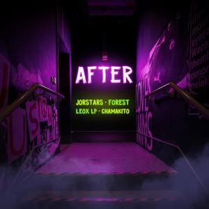 After (feat. Forest, Leox Lp & Chamakito)