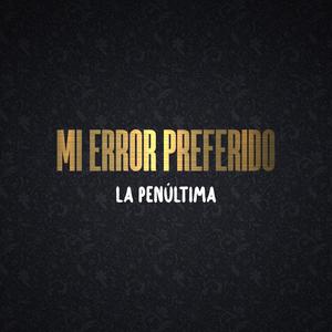 Mi Error Preferido