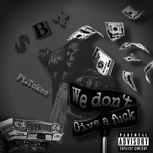 We dont give a **** (feat. Da_D3) (Explicit)