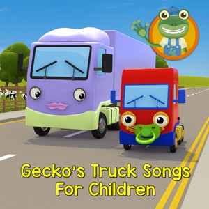 Gecko's Truck Songs for Children