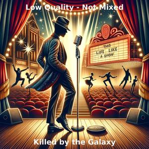 Life like a show (feat. The Ladies) (Raw low quality version)