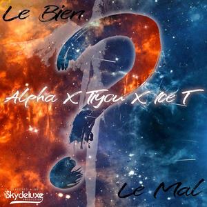 Le Bien Ou Le Mal(feat. Tiyou & Ice T) (Explicit)