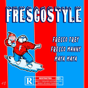 Frescostyle (Explicit)