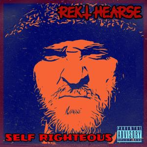 Self Righteous (Explicit)