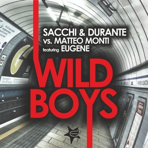 Wild Boys (S&d Club Mix)