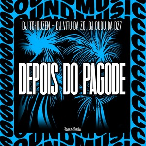 DEPOIS DO PAGODE (Explicit)