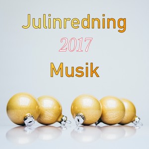 Julinredning 2017 Musik - 28 Julsånger, Jullåtar, Julvisor, Semester Musik