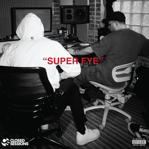 Super Fye (Explicit)