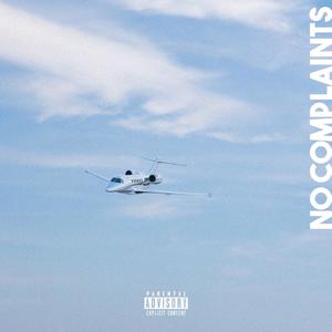 No Complaints (Explicit)