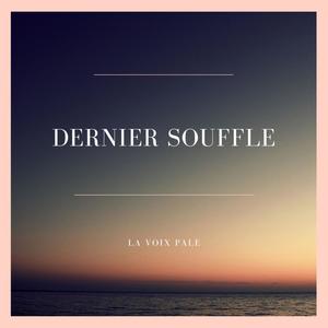 Dernier souffle (Explicit)