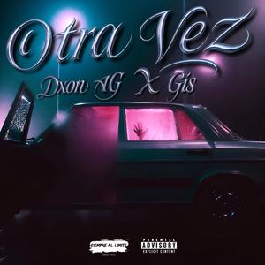 Otra Vez (feat. Gis)